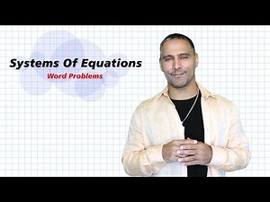 Solving A System Of Equations Word Problem