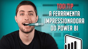 Tooltip Power BI: Como Criar Mini Dashboards