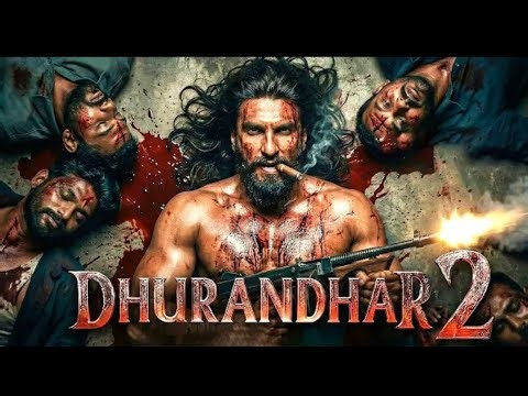 DHURANDHAR 2 akshy Khanna Singh Hindi dubbed movie (2026) 