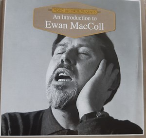 Ewan MacColl - An Introduction To Ewan MacColl