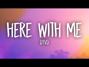 d4vd - Here With Me (Lyrics)