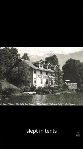 From Fishing Camp to National Park Lodge on Isle Royale