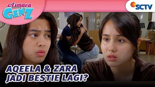Asmara Gen Z - Extras - Akhirnya! Aqeela dan Zara Baikan | Asmara Gen Z - Episode 62