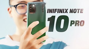Đánh giá Infinix Note 10 Pro 2022: phá đảo phân khúc 4 triệu đồng