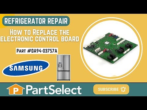Samsung Refrigerator Repair -How to Replace the Electronic Control Board (Samsung Part #DA94-03757A)