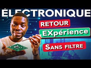 Pourquoi faire des études en électronique ? Retour d’expérience Avantages, difficultés, débouchés !