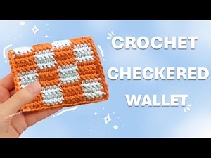 Crochet Checkered Wallet/Card Holder- FULL Tutorial