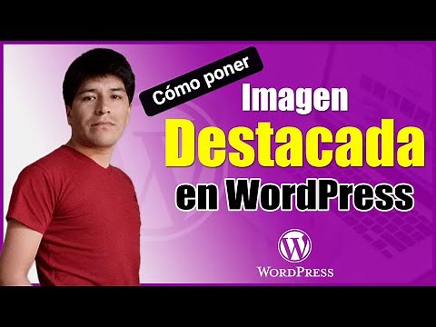Cómo PONER Una IMAGEN DESTACADA en WordPress (PASO a PASO)