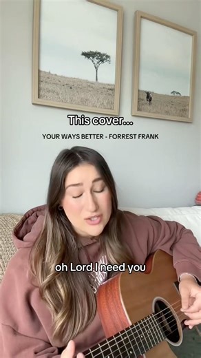 Love this cover of 'YOUR WAY'S BETTER' by Forrest Frank 🙌 TikTok: abigailjoymusic #forrestfrank