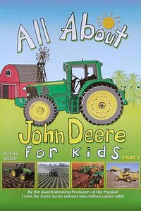 All About John Deere for Kids Part 1 (2004) - Movie