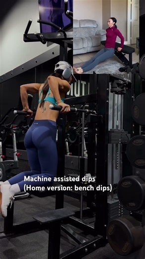 Machine assisted dips (home version: bench dips)
