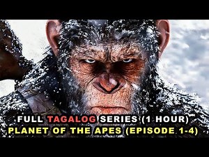 TAGALOG RECAP ng Planet of the Apes Series Part 1-4 (1 hour recapped)