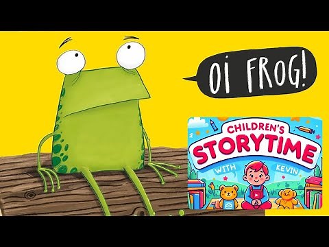 Oi Frog - Watch this fun children's story book read aloud :)