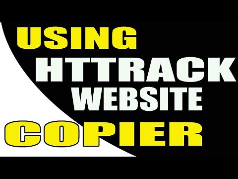 How To Use Httrack Website Copier