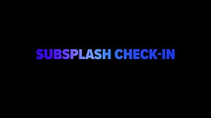 The Subsplash Product Event November 2023  I  New Check-in Experience