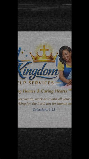 Kingdom Help Services Professional and Home Cleaning Elderly Companion Care Faith-based service with integrity