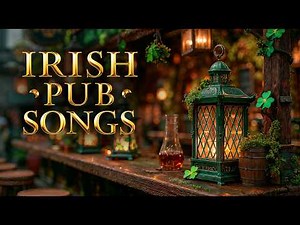 Lively Irish Pub Songs – Drinking & Tavern Music 🍀