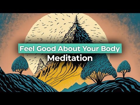 Positive Body Image Meditation | Improve Self Image