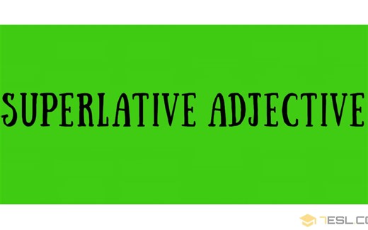Superlative Adjective- How to Form Superlatives in English with Grammar Rules an