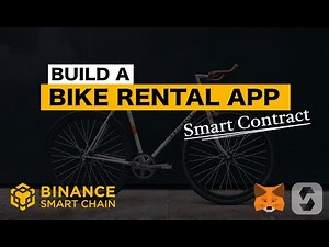 Build a Bike Rental App in Solidity on the Binance Smart Chain