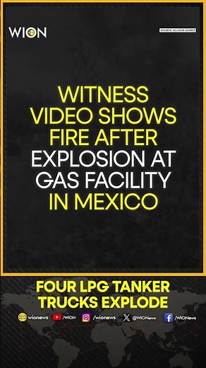 Witness Video Shows Fire After Explosion at Gas Facility in Mexico | WION Shorts