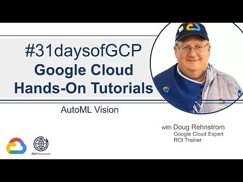 70. AutoML Vision | Google Quick Tutorials