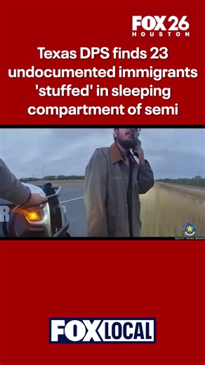 Texas state troopers discovered 23 people suspected of being in the country illegally hidden inside the sleeping compartment of a tractor-trailer on I-35. https://www.fox26houston.com/news/texas-dps-finds-23-undocumented-immigrants-stuffed-sleeping-compartment-semi?utm_campaign=trueanthem&utm_medium=trueanthem&utm_source=facebook | FOX 26 Houston