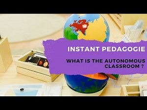 What is the autonomous classroom ?