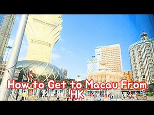 Hong Kong to Macau by Bus: Fast & Easy Guide