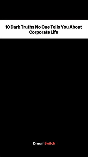 Comment “CORPORATE” if you want a detailed pdf on how to tackle this problems corporate life truth, workplace reality, office politics, toxic work culture, corporate lessons, career growth, professional burnout, job reality, salary growth, surviving corporate world | DreamSwitch