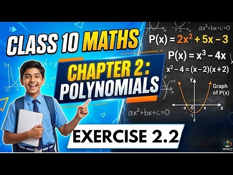 Class 10 Maths Chapter 2 | POLYNOMIALS | EXERCISE- 2.2 | New NCERT | CBSE | INFINITY by Vishali