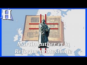Martin Luther et la Réforme protestante