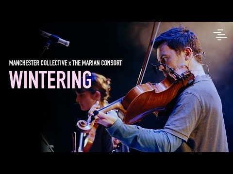 Wintering Trailer | Manchester Collective x The Marian Consort