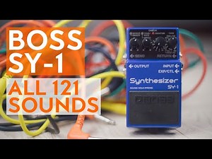 Boss SY-1 Synthesizer - all 121 sounds in one video