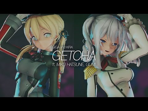 【MMD】GETCHA! / 鹿島＆プリンツ・オイゲン【艦これ】
