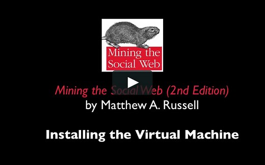 Mining the Social Web - Installing the Virtual Machine