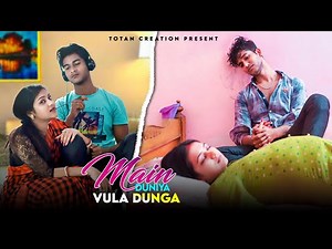 Main Duniya Bhula Dunga | Husband Vs Wife Heart Touching Pregnant Love Story 2021 | Totan Creation