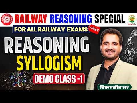 Syllogism Reasoning Demo Class-1 | Railway Exams 2026🔥RRB ALP/NTPC/Group D Strategy | Vikramjeet Sir