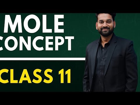 MOLE CONCEPT | CLASS-11 | SOME BASIC CONCEPTS OF CHEMISTRY