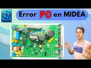 Reparación Código Error P0 // Carrier Midea 18K 22K // Solucion
