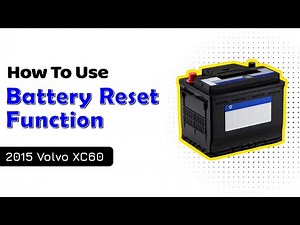 How to Use Battery Reset Function on SDS | 2015 Volvo XC60