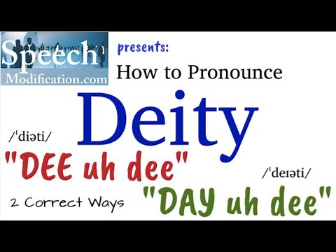 How to Pronounce Deity (Two Correct Ways)