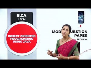 DAY 28 |OBJECT ORIENTED PROGRAMMING USING JAVA | II SEM | B.CA | NEP | MODEL QUESTION PAPER