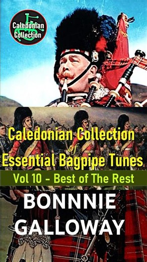 🎵 BONNIE GALLOWAY - Bagpipe Tunes: Best of The Rest *** FREE PDF & BWW *** #ccoebt #2026
