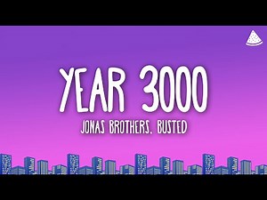 Jonas Brothers - Year 3000 (Lyrics)