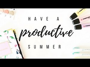 How to have a productive summer - 7 productivity tips | studytee