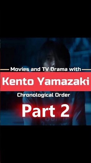 Kento Yamazaki (Part 02) Movies and TV Dramas Appearance