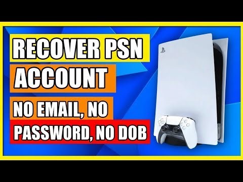 How to Recover PSN Account With No Email, No Password, and No Date of Birth