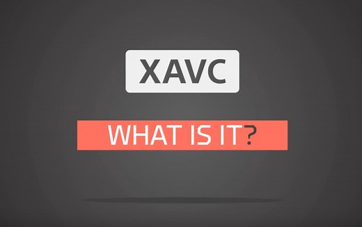 索尼 专业 — 什么是 XAVC 编码 Sony Professional XAVC – what is it