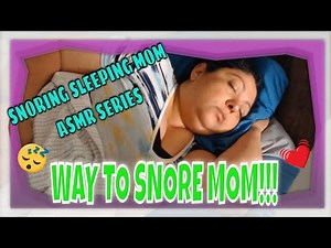 SNORING SLEEPING MOM ASMR SERIES
